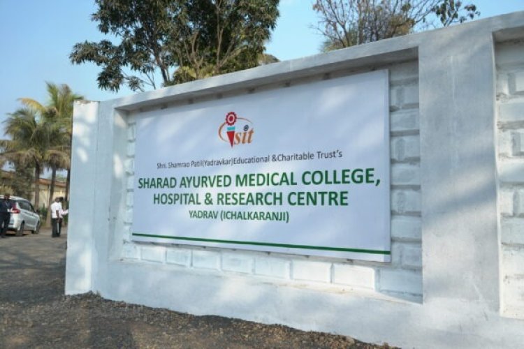 शरद आयुर्वेद (बीएएमएस) मेडिकल कॉलेजला मान्यता