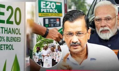 E20 इंधनावरून केजरीवालांचा केंद्रावर हल्लाबोल; पीएम निवासस्थानाकडे मोर्चा, ट्रम्पच्या दबावाचा आरोप